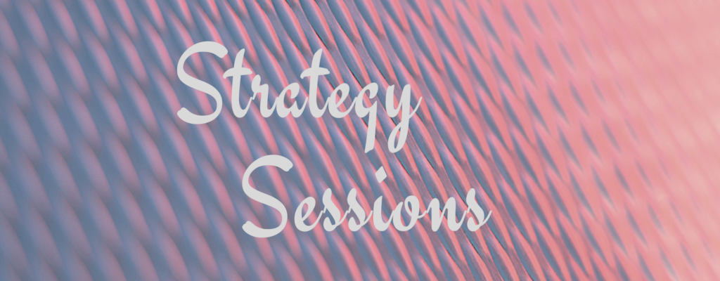 Strategy Sessions – Assessment and Feedback