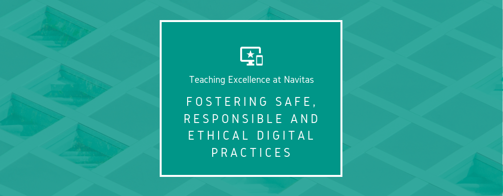 Fostering safe, responsible and ethical digital pract