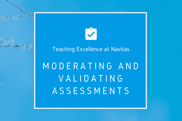 Moderating and validating assessments 5